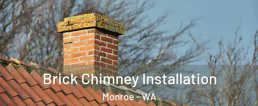 Brick Chimney Installation Monroe - WA