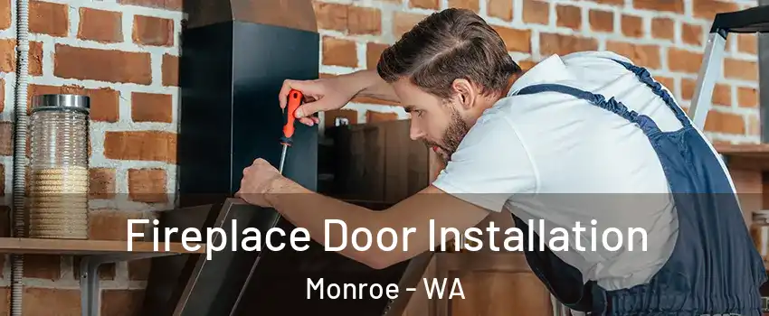  Fireplace Door Installation Monroe - WA