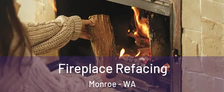  Fireplace Refacing Monroe - WA