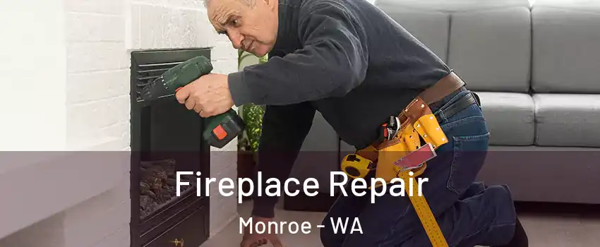  Fireplace Repair Monroe - WA