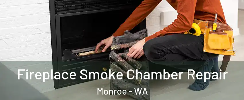  Fireplace Smoke Chamber Repair Monroe - WA